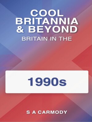 cover image of Cool Britannia and Beyond-Britain in the 1990s